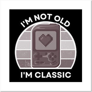 I'm not old, I'm Classic | Handheld Console | Retro Hardware | Vintage Sunset | Grayscale | '80s '90s Video Gaming Posters and Art